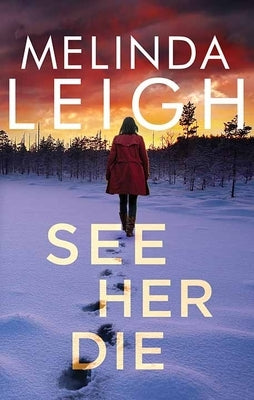 See Her Die by Leigh, Melinda