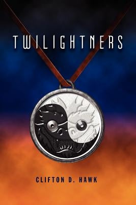 Twilightners by Hawk, Clifton D.