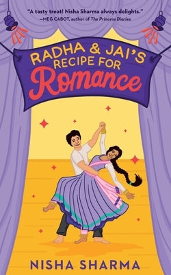 Radha & Jai's Recipe for Romance by Sharma, Nisha