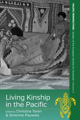 Living Kinship in the Pacific by Toren, Christina