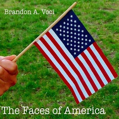 The Faces of America (8.5 x 8.5) by Voci, Brandon a.