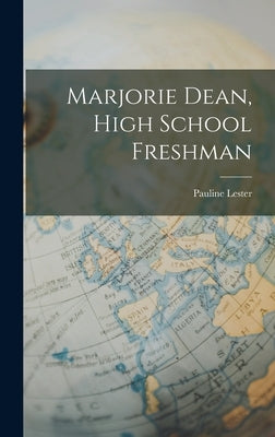 Marjorie Dean, High School Freshman by Lester, Pauline