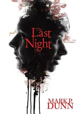 The Last Night by Dunn, Mark