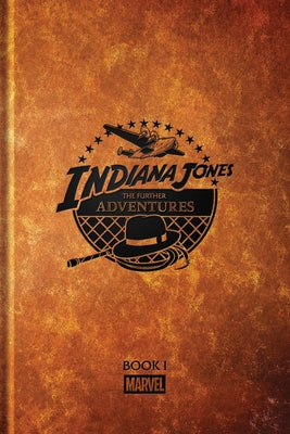 Indiana Jones: The Further Adventures Book 1 by Simonson, Walt