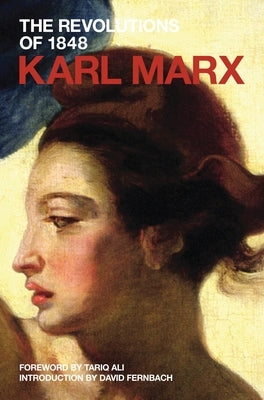 The Revolutions of 1848 by Marx, Karl