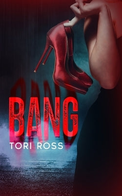 Bang by Ross, Tori