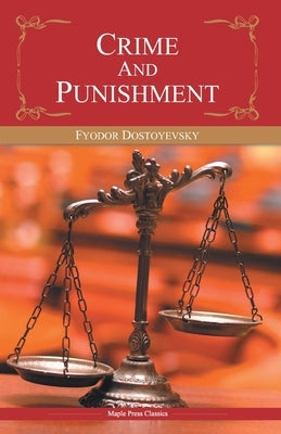 Crime and Punishment by Dostoevsky, Fyodor