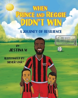 When Prince And Reggie Didn't Win by M, Jestina