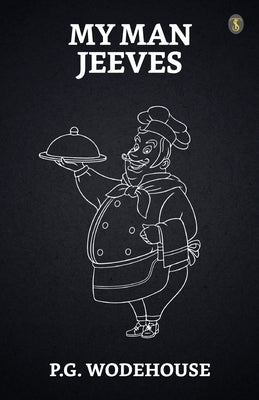 My Man Jeeves by Wodehouse, P. G.