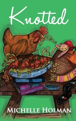 Knotted by Holman, Michelle