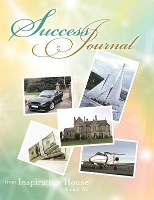 Success Journal by Ali, Anjani
