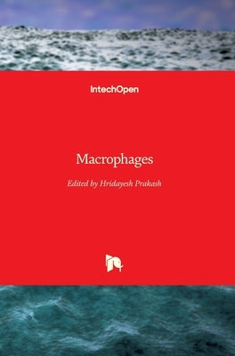 Macrophages by Prakash, Hridayesh
