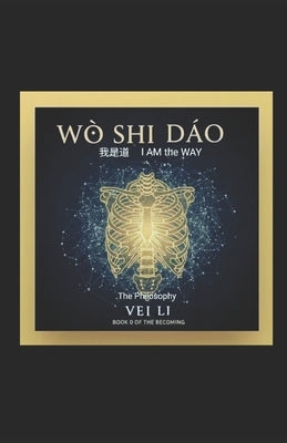 Wo Shi Dao (I AM the WAY) by Li, Vej