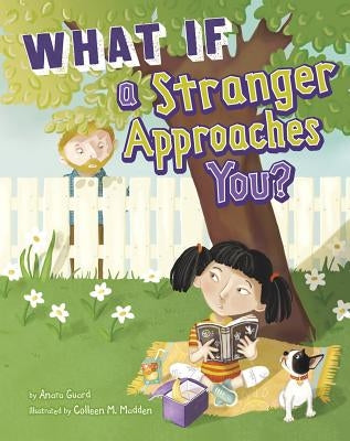 What If a Stranger Approaches You? by Guard, Anara