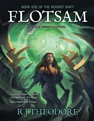 Flotsam: Book One of the Peridot Shift, Large Print by Theodore, R. J.