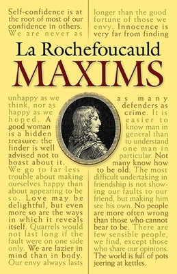 La Rochefoucauld Maxims by La Rochefoucauld