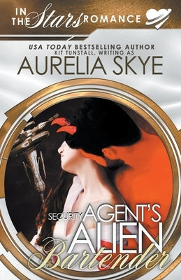 Security Agent's Alien Bartender by Skye, Aurelia