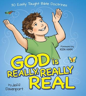 God Is Really Really Real by Davenport, Jeff