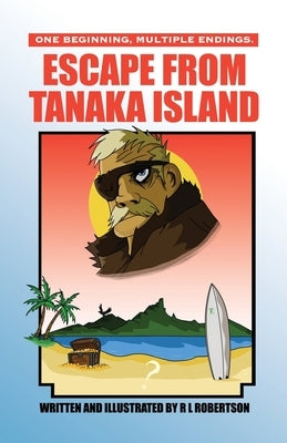 Escape from Tanaka Island by Robertson, R. L.