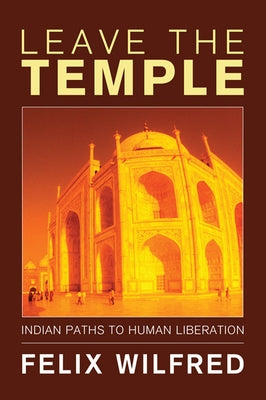Leave the Temple by Wilfred, Felix