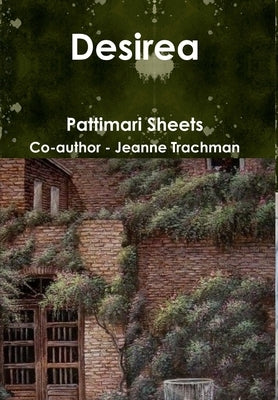 Desirea by Sheets, Pattimari