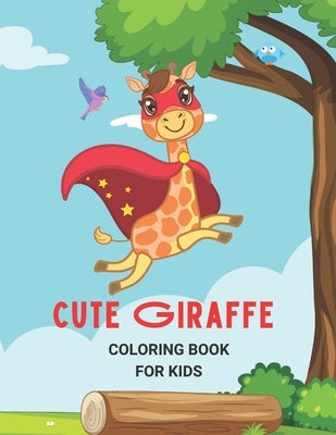 Cute Giraffe: Coloring book Giraffe For Kids by Ntgmi, Agons