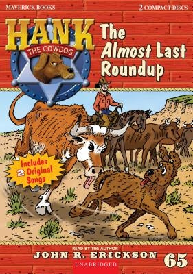 The Almost Last Roundup by Erickson, John R.