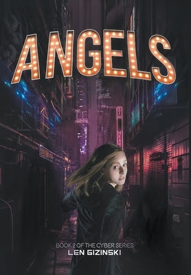 Angels: Book 2 of the CYBER Series by Gizinski, Len