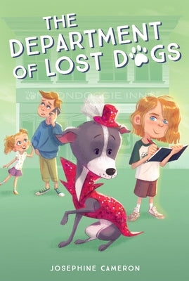 The Department of Lost Dogs by Cameron, Josephine