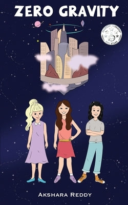 Zero Gravity by Reddy, Akshara