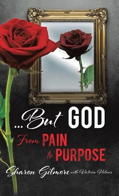 ...But God by Gilmore, Sharon
