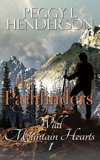 The Pathfinders: Prologue by Henderson, Peggy L.