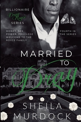 Married to Dray by Murdock, Sheila