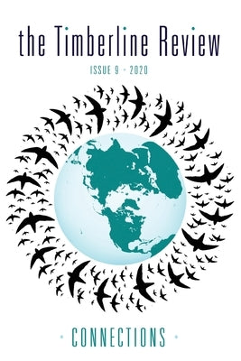 The Timberline Review: Connections 2020 by Writers, Willamette