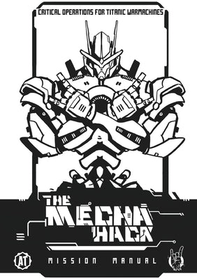 Mecha Hack Mission Manual: Mission Manual by Click, Matt