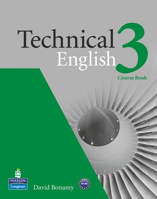 Technical English Level 3 Coursebook by Bonamy, David