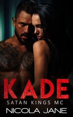 Kade: Kade's Downfall & Kade's Reckoning by Jane, Nicola