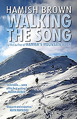 Walking the Song by Brown, Hamish