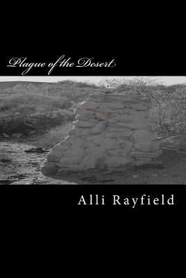 Plague of the Desert: A Plague of the Dead Novel by Rayfield, Alli