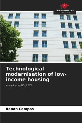 Technological modernisation of low-income housing by Campos, Renan