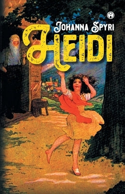 Heidi by Spyri, Johanna