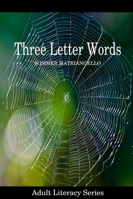 Three Letter Words by Matriangello, Sommer