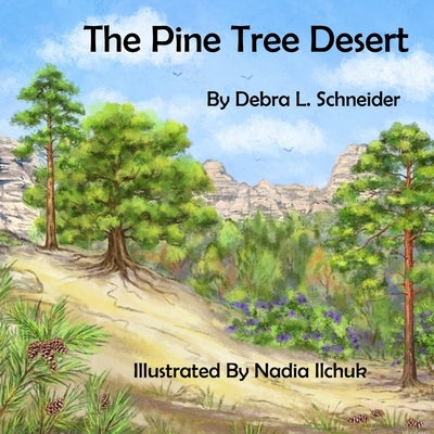 The Pine Tree Desert by Ilchuk, Nadia