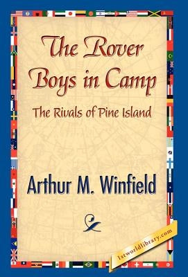 The Rover Boys in Camp by Stratemeyer, Edward