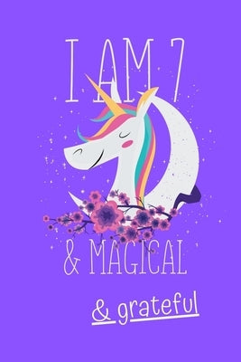 I am 7 and magical and grateful by Walter, Norman