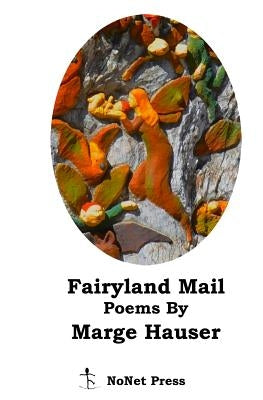 Fairyland Mail by Hauser, Marge