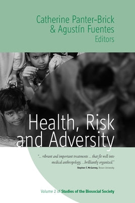 Health, Risk, and Adversity by Panter-Brick, Catherine