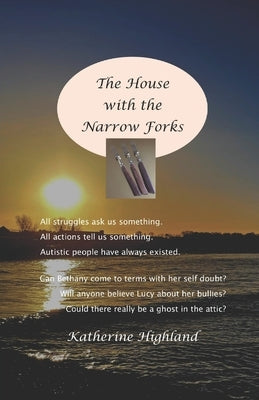 The House with the Narrow Forks by Highland, Katherine