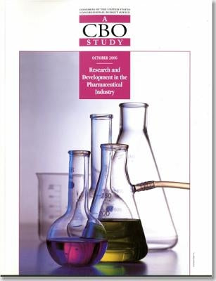 Research and Development in the Pharmaceutical Industry: A CBO Study by Congressional Budget Office