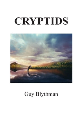 Cryptids by Blythman, Guy